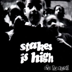 Stakes Is High album cover