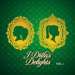 J Dilla’s Delights, Vol. 1 album cover