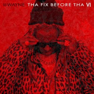 Tha Fix Before tha VI album cover