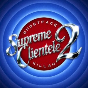 Supreme Clientele 2 album cover
