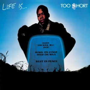 Life Is… Too $hort album cover
