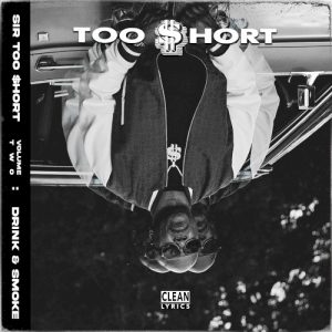 SIR TOO $HORT, VOL. 2 (DRINK & SMOKE) album cover