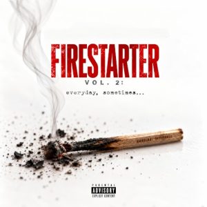 Firestarter Vol 2: Everyday, Sometimes… album cover