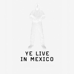 YE LIVE IN MEXICO album cover