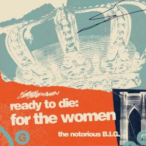 Ready To Die: For The Women album cover