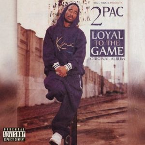 Loyal to the Game (original album) album cover