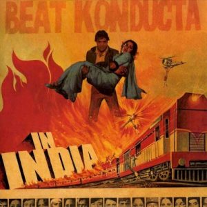 Beat Konducta, Volume 3: Beat Konducta in India album cover